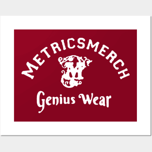 Metricsmerch(genius wear) Posters and Art